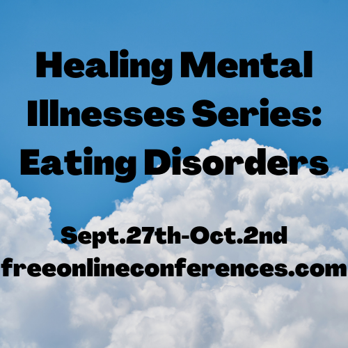 Healing Mental Illnesses; Eating Disorders 08/30/2021 - 09/04/2021