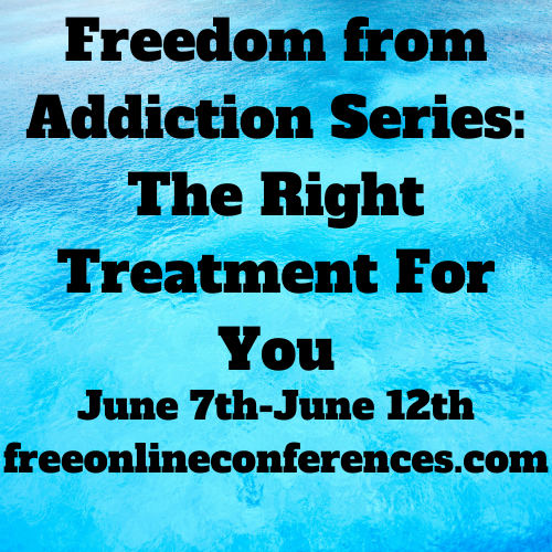 Freedom From Addiction; The Right Treatment For You 06/07/2021 - 06/12/2021